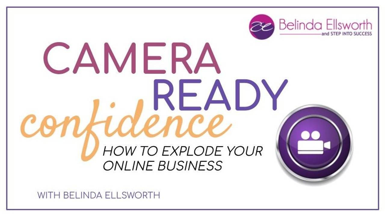 Camera Ready Confidence Masterclass with Workbook