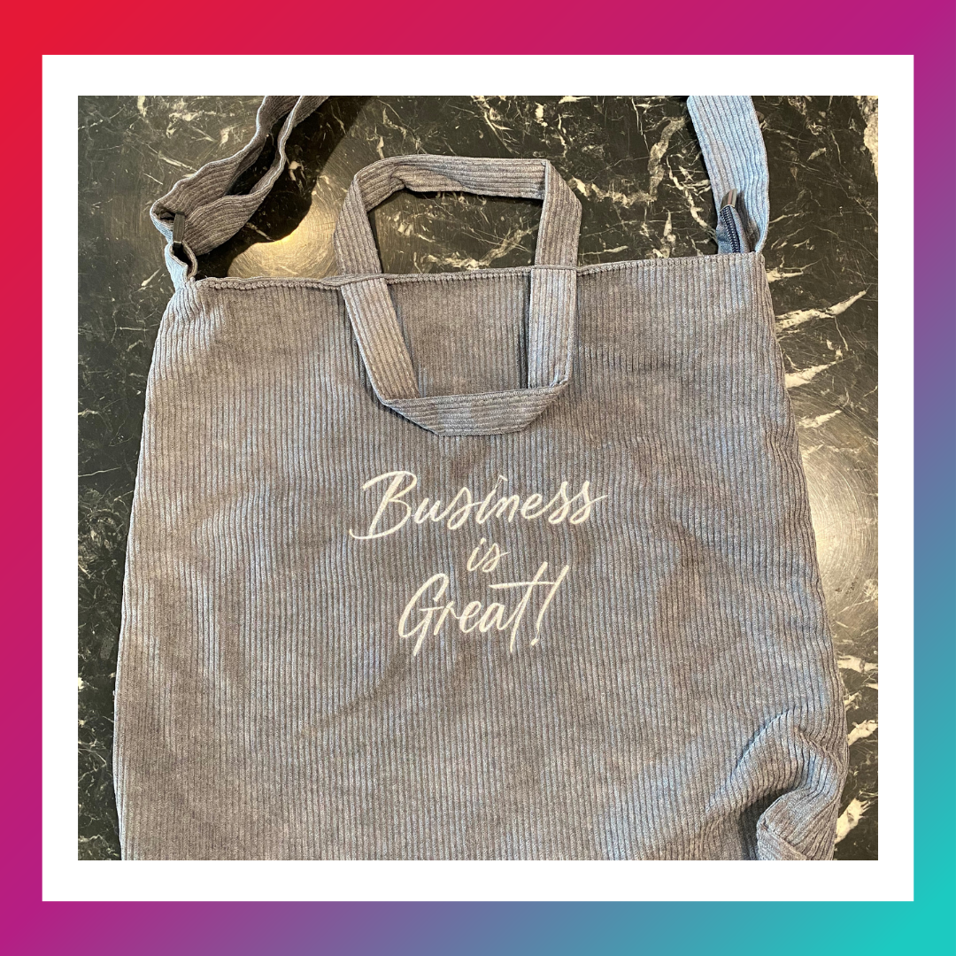 Business Is Great Bag